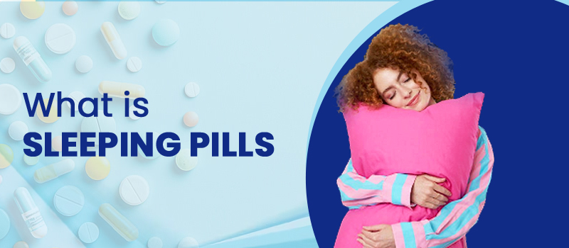  Sleeping Pills
